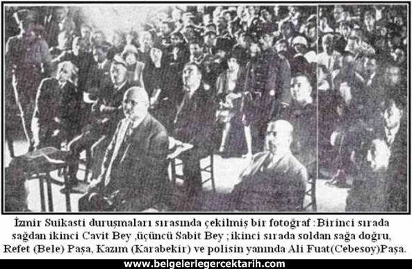 izmir suikasti, ziya hursit, istiklal mahkemeleri, atatürke suikast, atatürk istiklal mahkemeleri kilic ali kel ali 6
