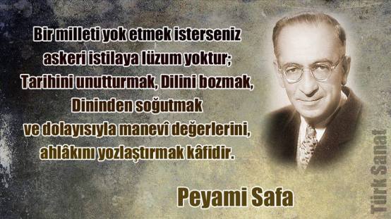 Peyami Safa harf inkilabi, harf devrimi, yazi devrimi, bir milleti yok etmek isterseniz dilini yok edin Peyami safa m. kemal, peyami safa atatürk
